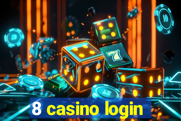 8 casino login