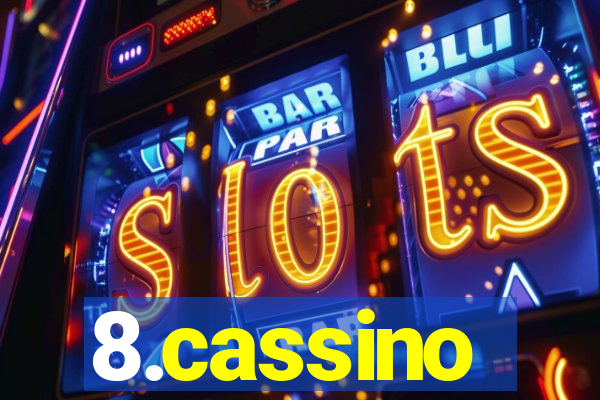 8.cassino