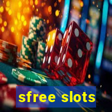 sfree slots