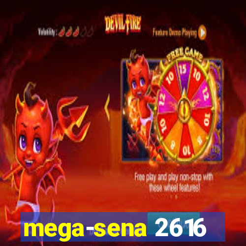 mega-sena 2616