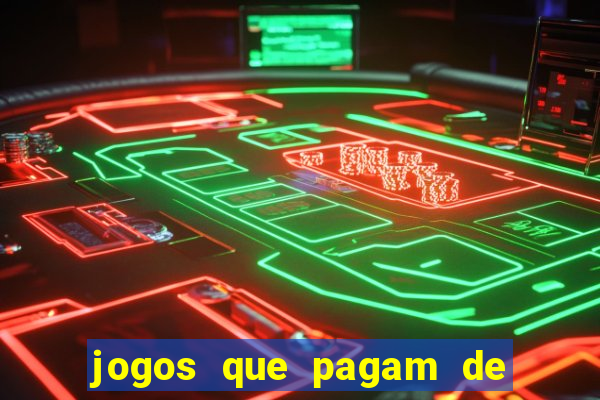 jogos que pagam de verdade sem dep贸sito