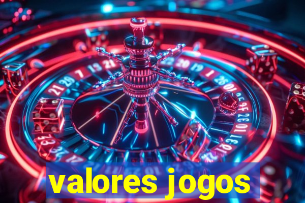 valores jogos