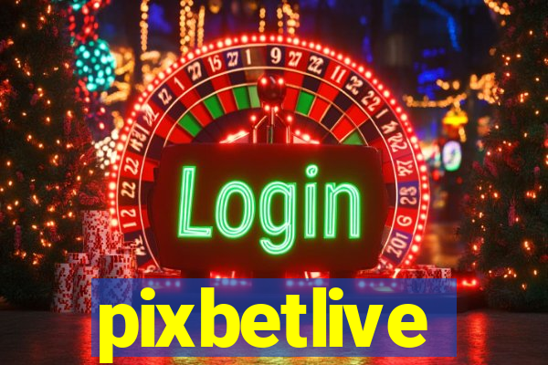 pixbetlive