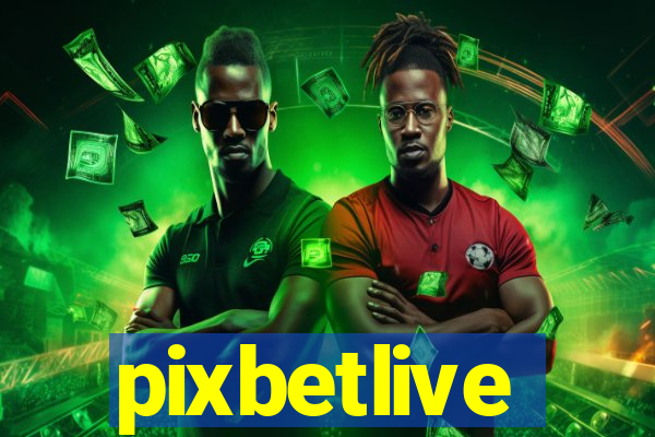 pixbetlive