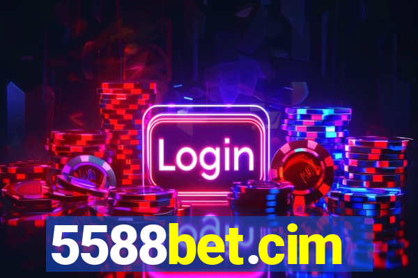 5588bet.cim