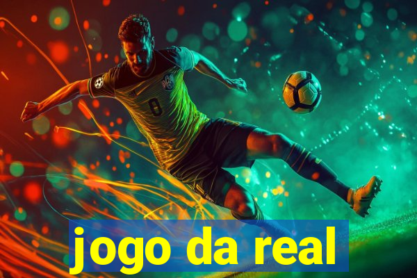 jogo da real