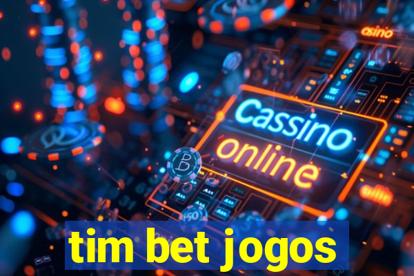 tim bet jogos