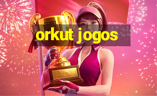 orkut jogos