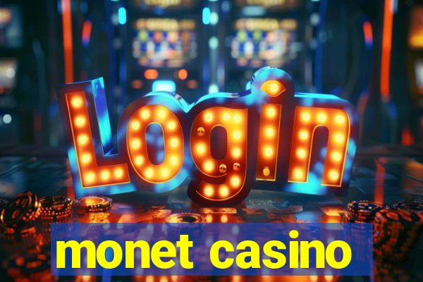 monet casino