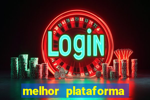 melhor plataforma para jogo do tigre