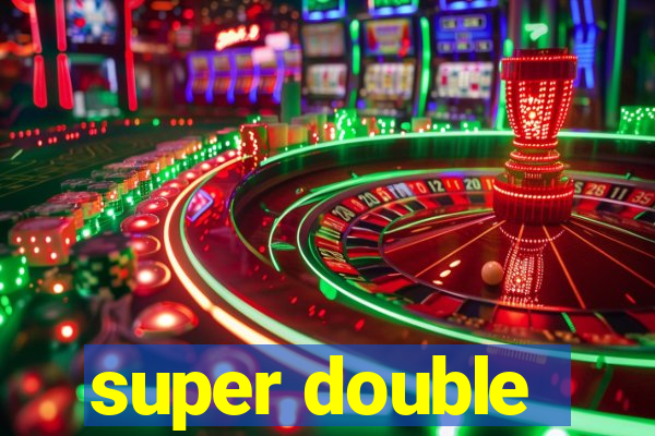 super double