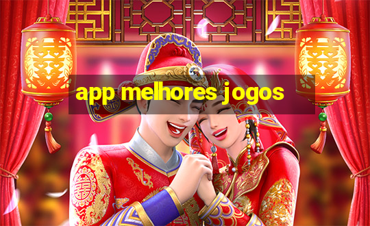 app melhores jogos