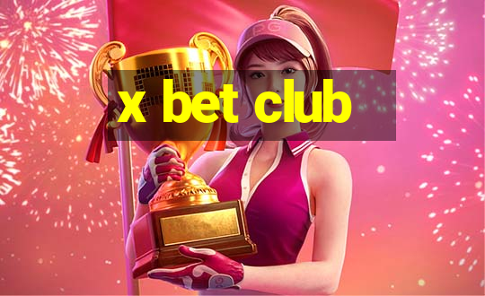 x bet club