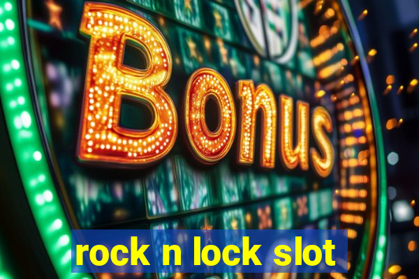 rock n lock slot