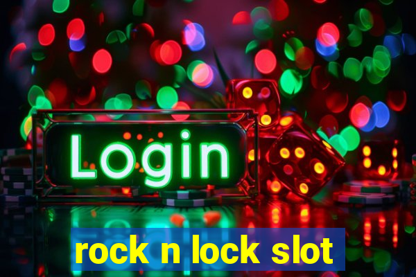 rock n lock slot