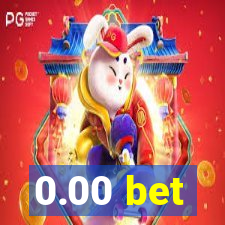 0.00 bet