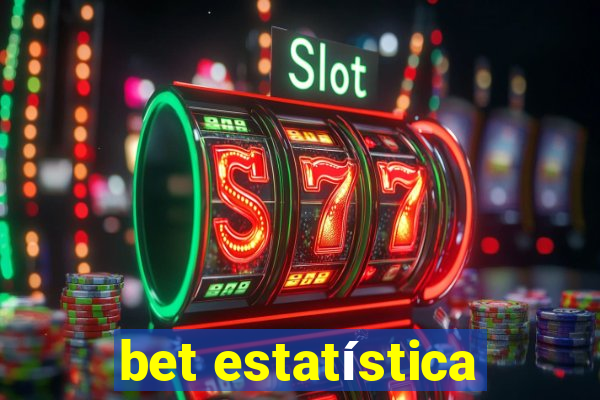 bet estatística