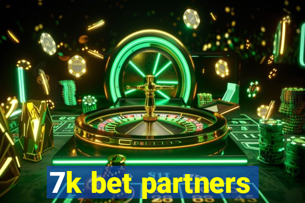 7k bet partners