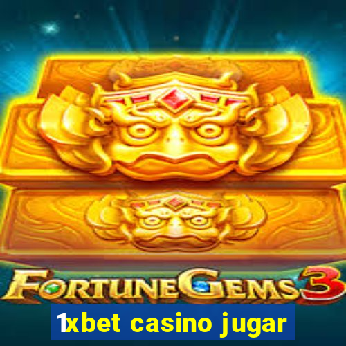 1xbet casino jugar