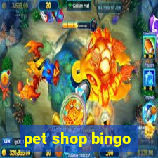 pet shop bingo