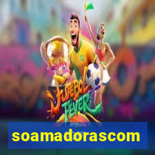 soamadorascom