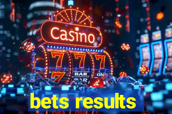 bets results