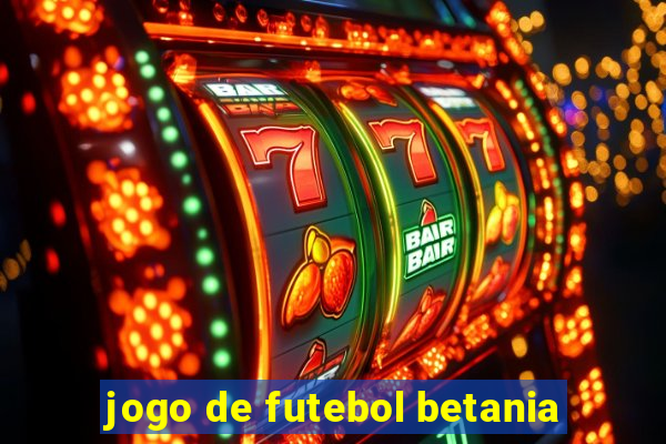 jogo de futebol betania