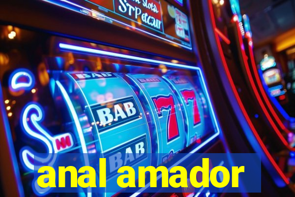 anal amador