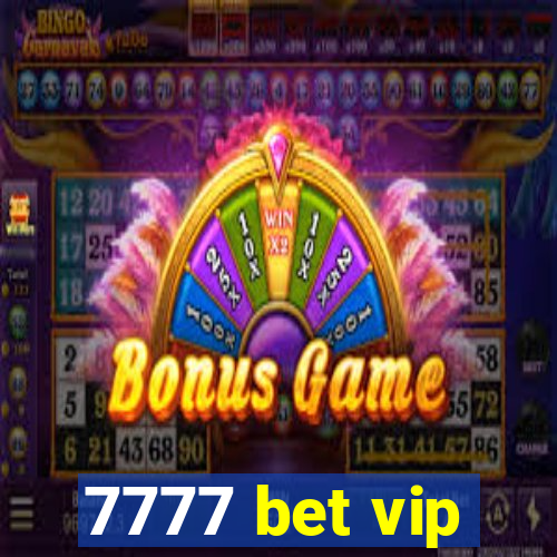 7777 bet vip