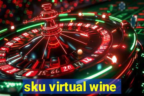 sku virtual wine