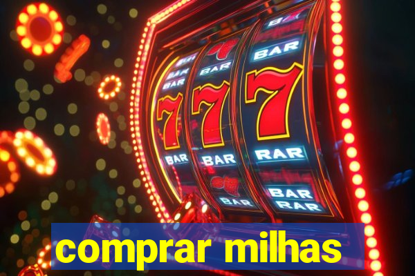 comprar milhas