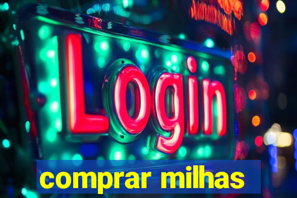 comprar milhas