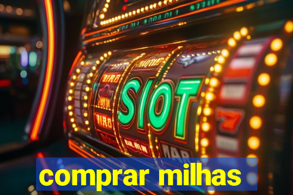 comprar milhas