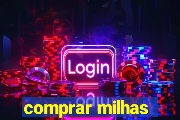 comprar milhas