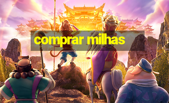 comprar milhas