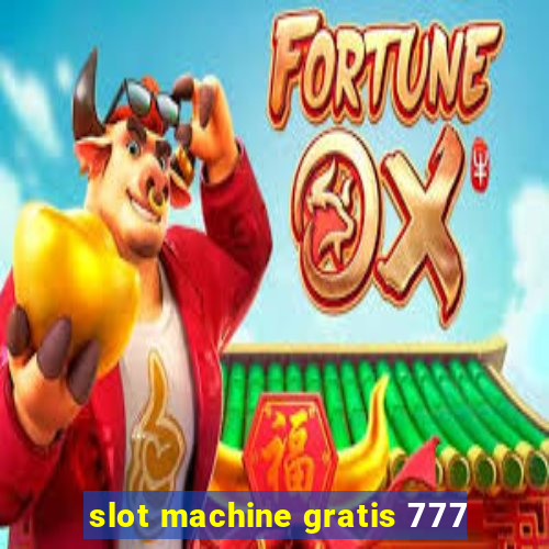 slot machine gratis 777