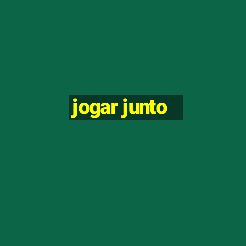 jogar junto