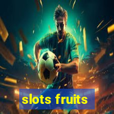 slots fruits