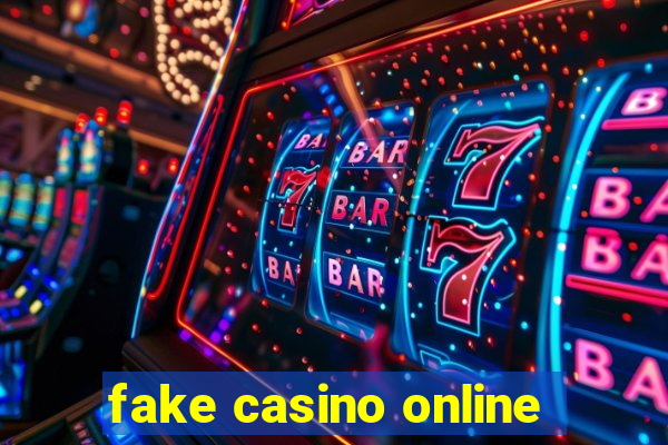 fake casino online