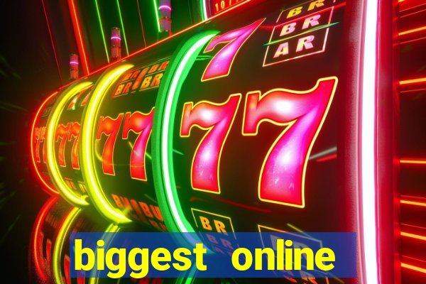 biggest online casinos in the world