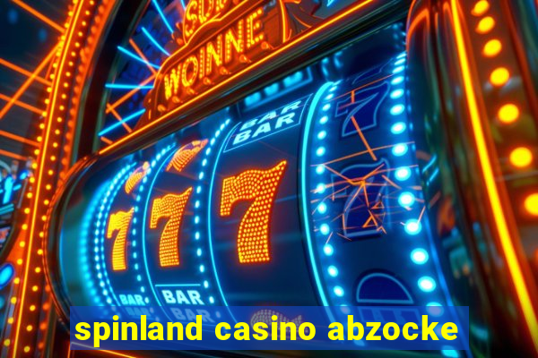 spinland casino abzocke