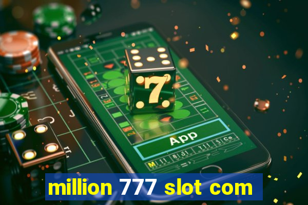 million 777 slot com