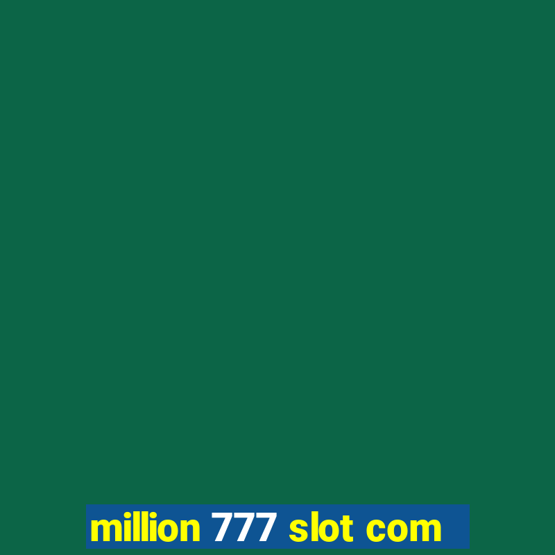 million 777 slot com