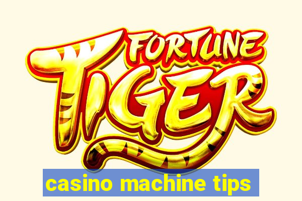 casino machine tips