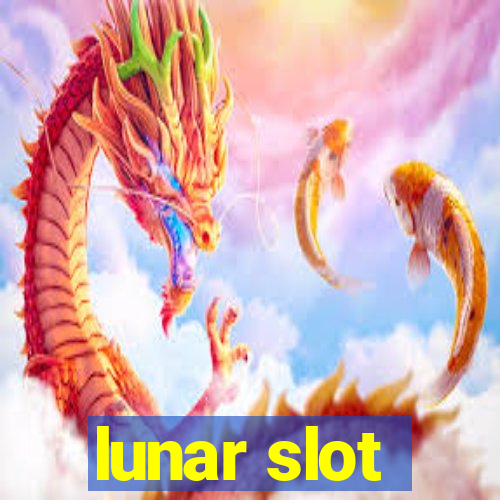 lunar slot