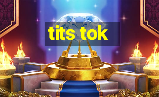 tits tok