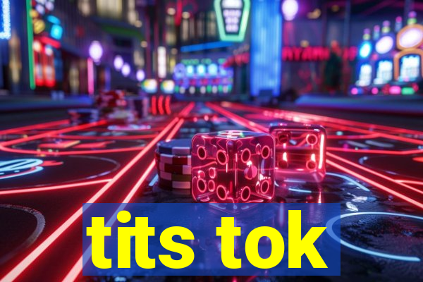 tits tok