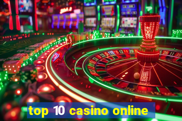 top 10 casino online