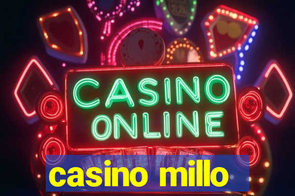 casino millo