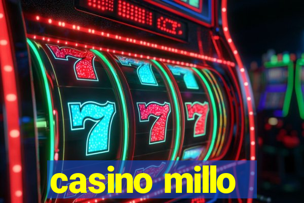 casino millo